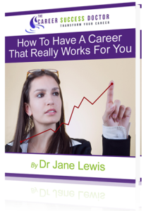 How To Have A Career That Really Works For You